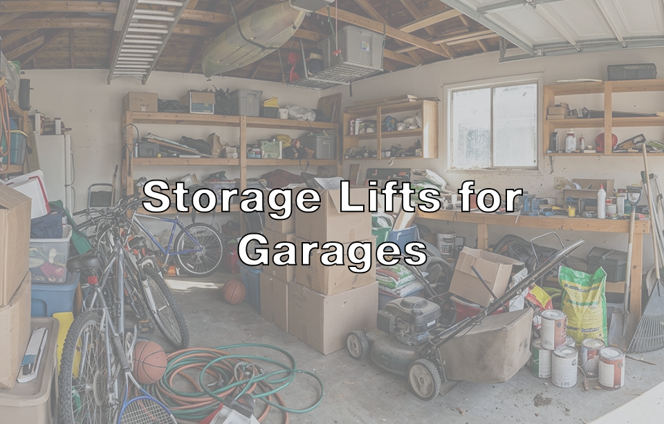 Storage Lifts for Garage: How Ceiling Lifts and Hoists Work and How to Pick the Right One